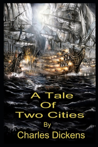 A Tale Of Two Cities By Charles Dickens Illustrated Novel