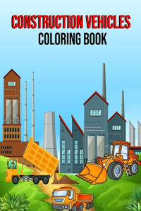 construction vehicles coloring book