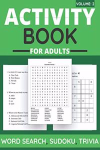 Activity Book For Adults - Word Search, Sudoku, Trivia