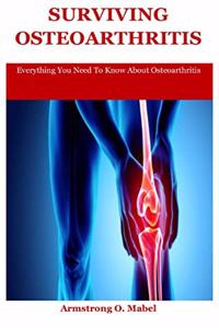 Surviving Osteoarthritis