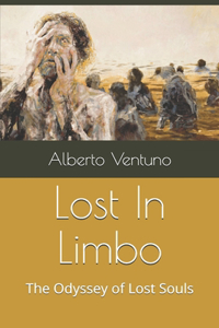 Lost In Limbo: The Odyssey of Lost Souls