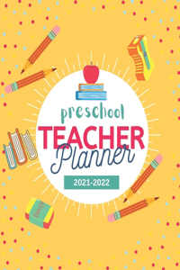 Preschool Teacher Planner 2021-2022