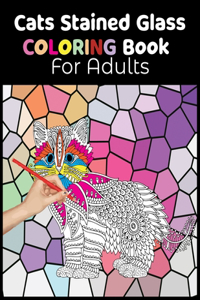 Cats Stained Glass Coloring Book for Adults