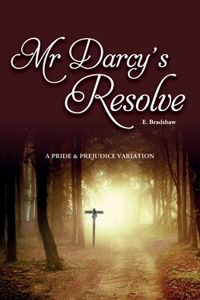 Mr Darcy's Resolve