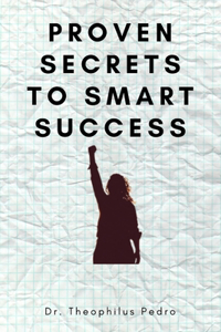Proven Secrets to Smart Success