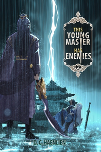 This Young Master Has Enemies