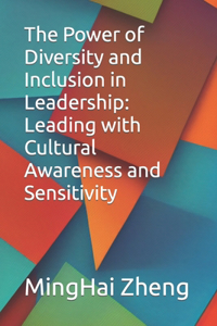 Power of Diversity and Inclusion in Leadership