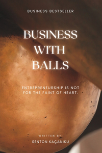 Business With Balls
