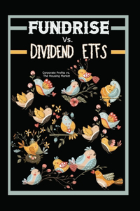 Fundrise vs. Dividends ETFs