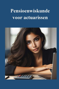 Pensioenwiskunde voor actuarissen