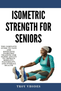 Isometric Strength for Seniors