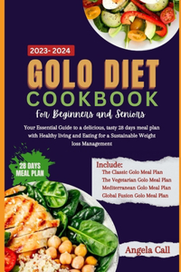 Golo diet cookbook for beginners and seniors 2023-2024