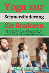 Yoga zur Schmerzlinderung für Senioren