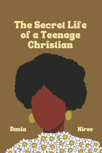 Secret Life of a Teenage Christian