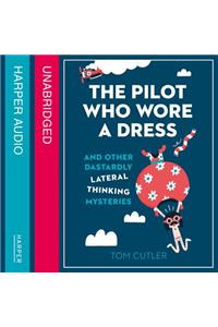 The Pilot Who Wore a Dress