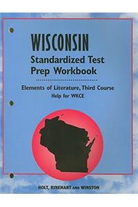 Wisconsin Elements of Literature Standardized Test Prep Workbook Third Course: Help for WKCE