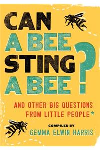 Can a Bee Sting a Bee?