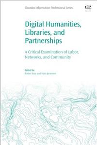 Digital Humanities, Libraries, and Partnerships