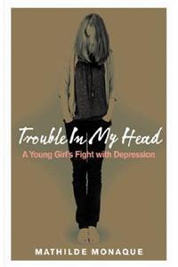 Trouble in My Head