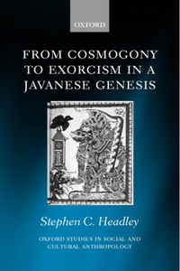 From Cosmogony to Exorcism in a Javavese Genesis