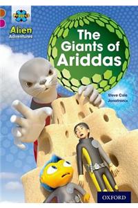 Project X Alien Adventures: Brown Book Band, Oxford Level 10: The Giants of Ariddas