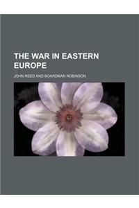 The War in Eastern Europe (Volume 550)