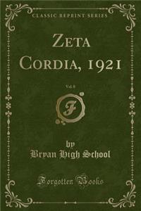 Zeta Cordia, 1921, Vol. 8 (Classic Reprint)