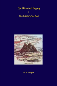 Q's Historical Legacy - 2 - The Roll Call of the Reef