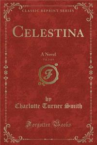 Celestina, Vol. 2 of 4