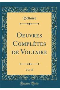 Oeuvres Complï¿½tes de Voltaire, Vol. 58 (Classic Reprint)