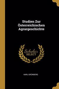 Studien Zur Österreichischen Agrargeschichte