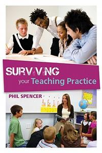 Surviving Your Teaching Practice