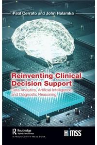 Reinventing Clinical Decision Support
