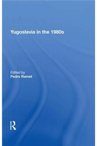 Yugoslavia in the 1980s