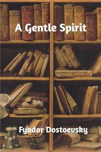 A Gentle Spirit