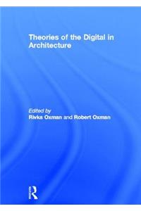 Theories of the Digital in Architecture