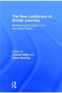 The New Landscape of Mobile Learning