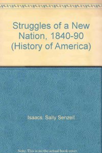 History Of America The Struggles Of A Nation 1840-90 Cased