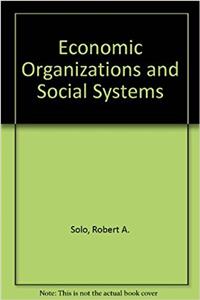 Economic Organizations and Social Systems