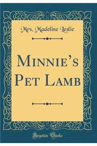 Minnies Pet Lamb (Classic Reprint)