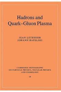 Hadrons and Quark-Gluon Plasma