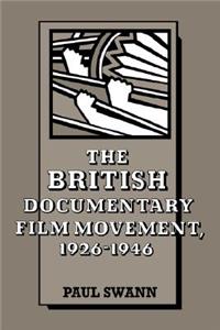 British Documentary Film Movement, 1926-1946