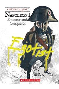 Napoleon (a Wicked History)