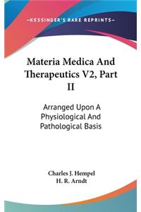 Materia Medica And Therapeutics V2, Part II