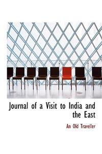 Journal of a Visit to India and the East
