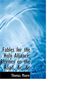 Fables for the Holy Alliance