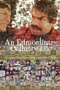 An Extraordinary/Ordinary Life