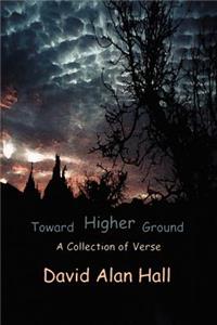 Toward Higher Ground