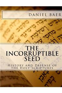 The Incorruptible Seed