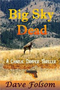 Big Sky Dead